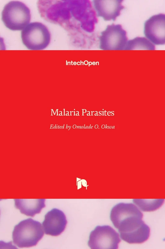 IntechOpen Malaria Parasites - Medical Health Book