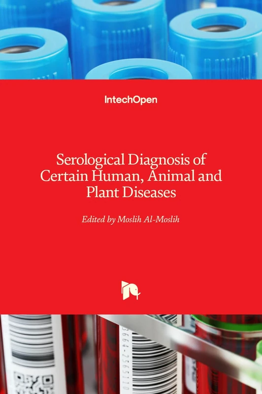 Serological Diagnosis of Certain Human, Animal and Plant Diseases