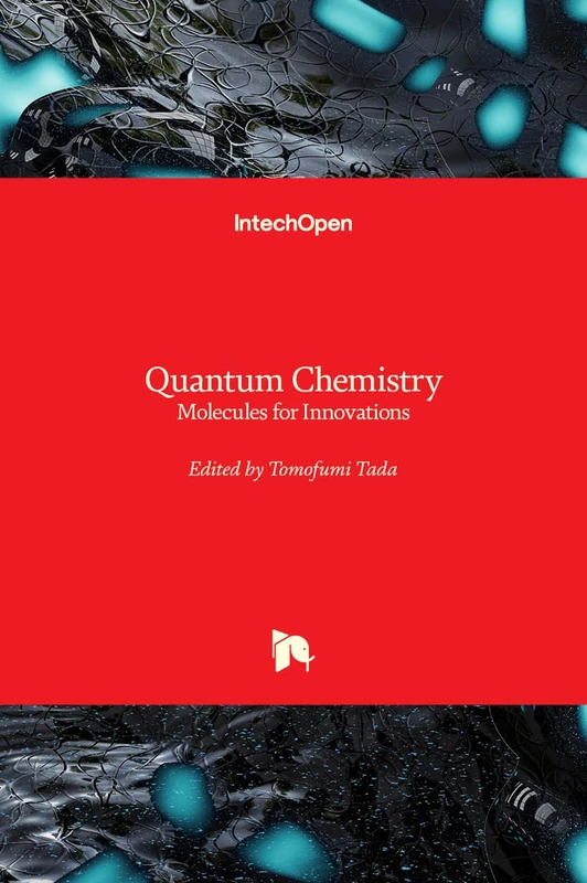 Quantum Chemistry - Molecules for Innovations