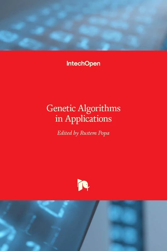 IntechOpen Genetic Algorithms in Applications - AI Book