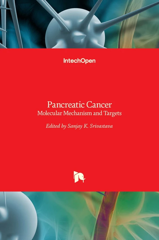 IntechOpen Pancreatic Cancer - Molecular Mechanism and Targets
