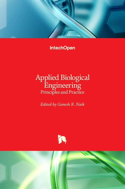 IntechOpen Applied Biological Engineering: Principles and Practice