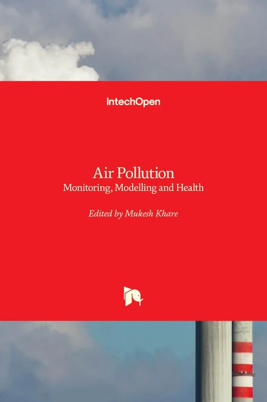 Air Pollution - Monitoring, Modelling and Health