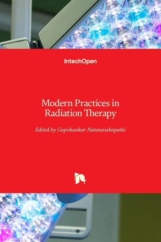 IntechOpen - Modern Practices in Radiation Therapy Book
