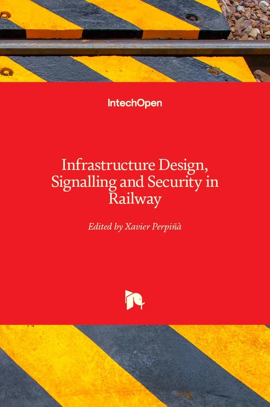 IntechOpen Infrastructure Design, Signalling and Security in Railway