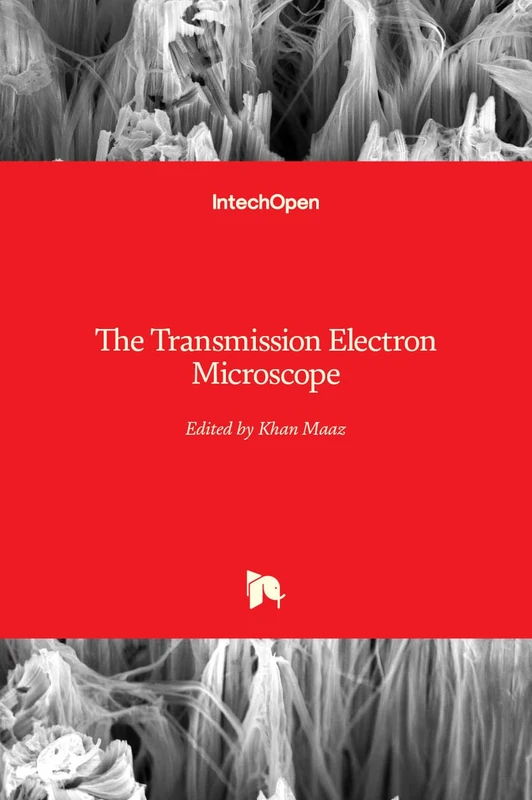 IntechOpen - The Transmission Electron Microscope Book