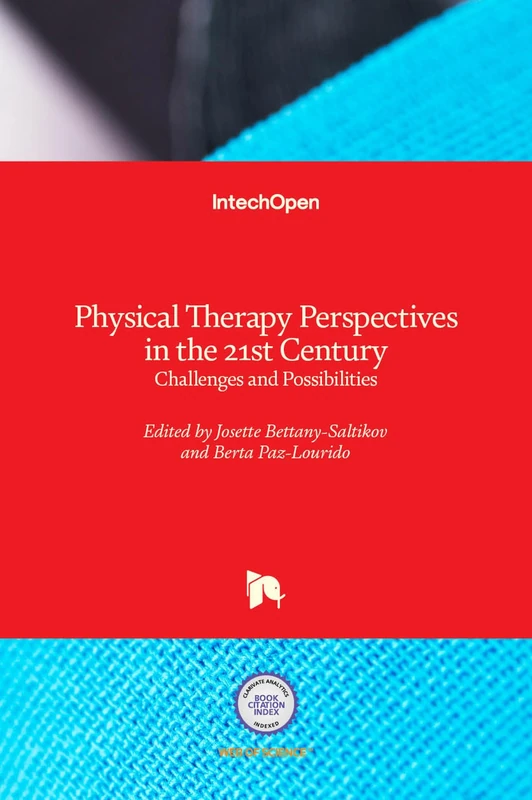 Physical Therapy Perspectives in the 21st Century - Challenges and Possibilities