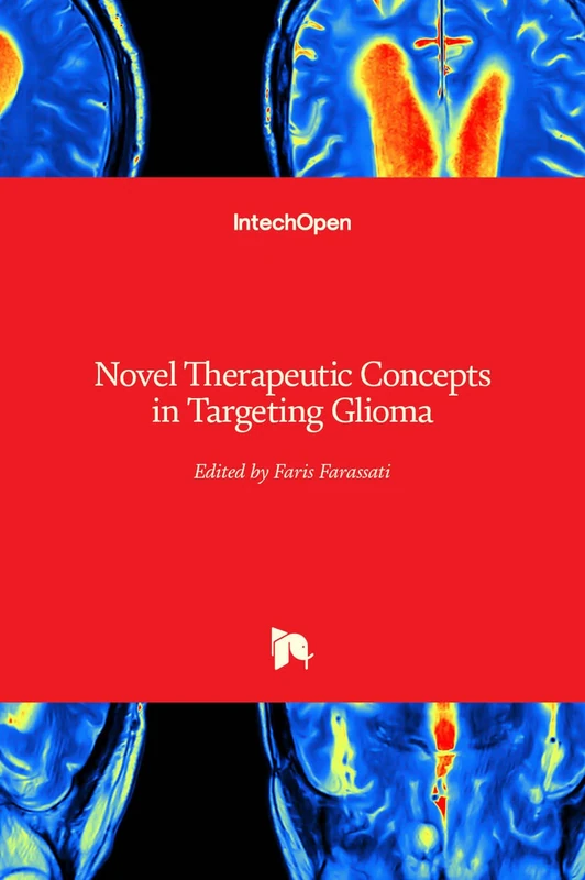 IntechOpen - Novel Therapeutic Concepts in Targeting Glioma