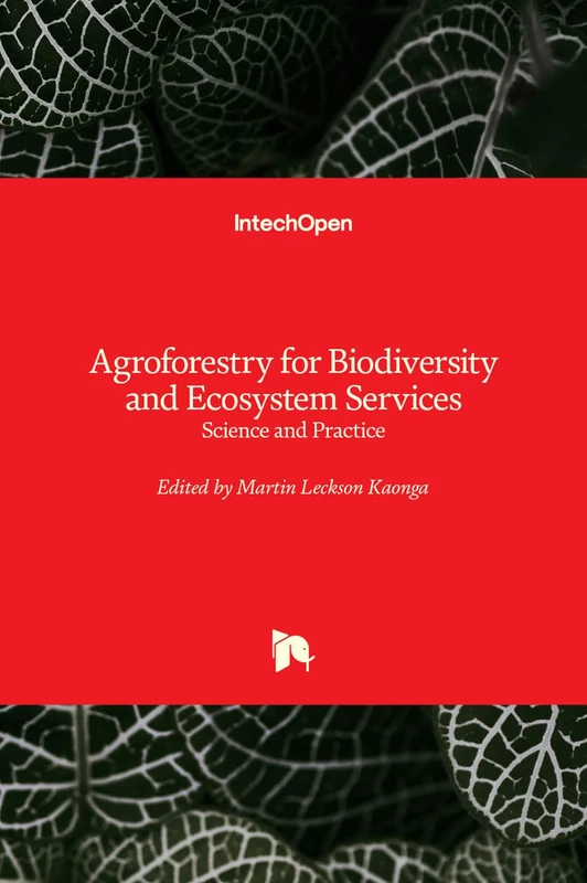 Agroforestry for Biodiversity and Ecosystem Services - Science and Practice