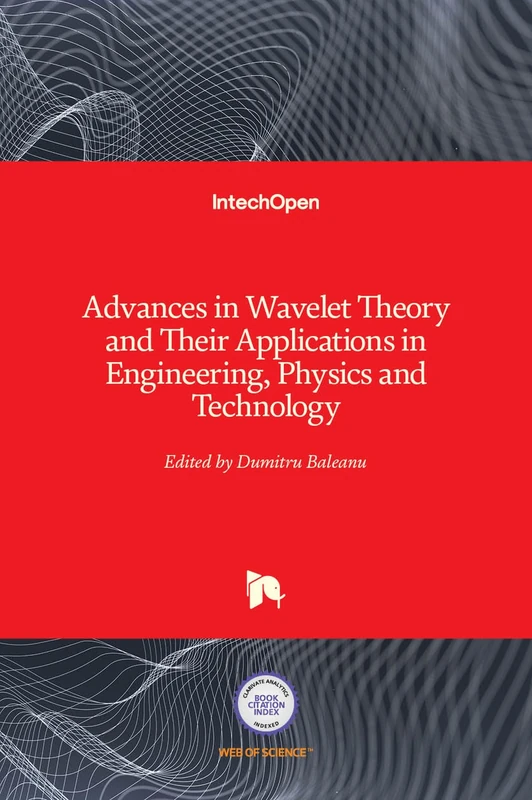 IntechOpen Advances in Wavelet Theory and Applications Book