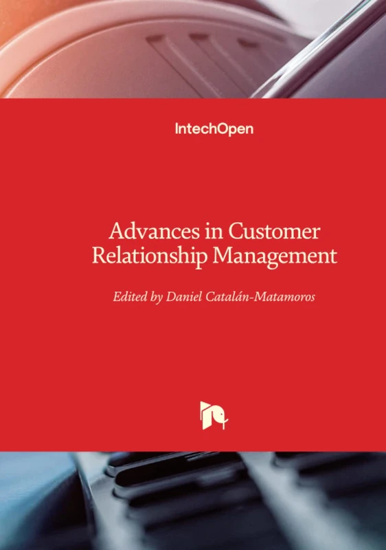 Advances in Customer Relationship Management