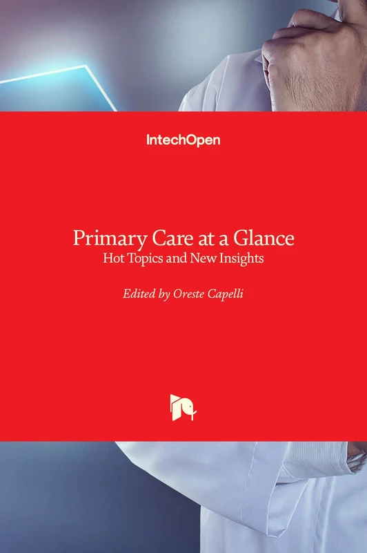 Primary Care at a Glance: Hot Topics and New Insights