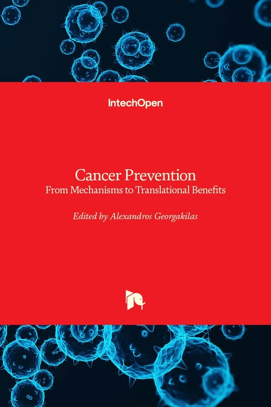 Cancer Prevention - From Mechanisms to Translational Benefits