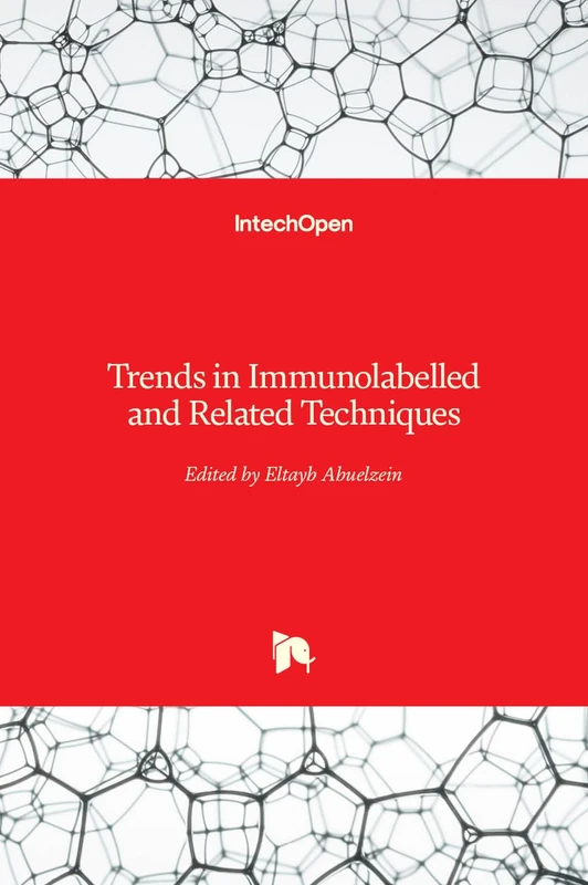 IntechOpen - Trends in Immunolabelled and Related Techniques