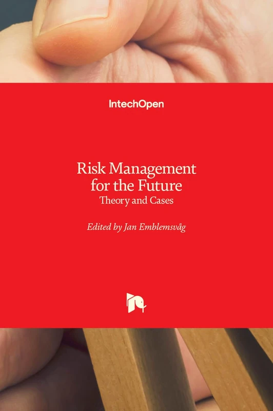 Risk Management for the Future: Theory and Cases