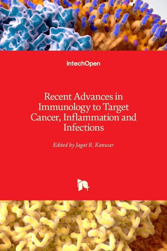 Recent Advances in Immunology to Target Cancer, Inflammation and Infections