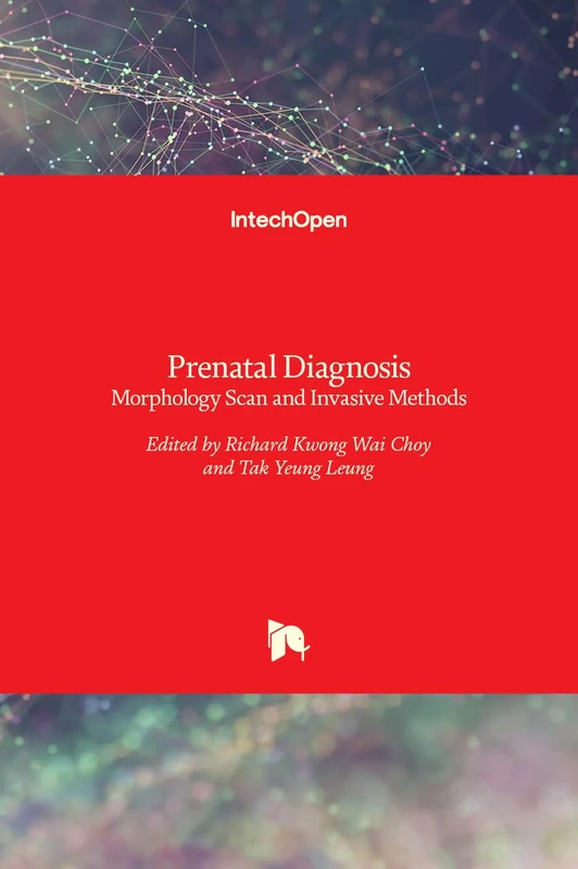 Prenatal Diagnosis - Morphology Scan and Invasive Methods