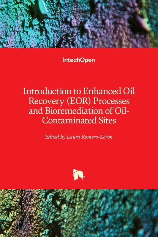 IntechOpen - Intro to Enhanced Oil Recovery and Bioremediation