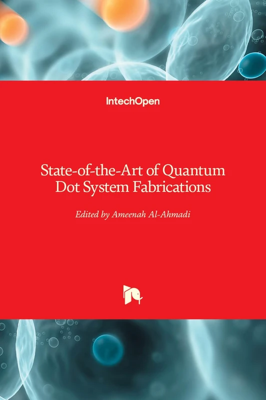 State-of-the-Art of Quantum Dot System Fabrications