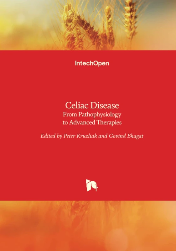 Celiac Disease - From Pathophysiology to Advanced Therapies