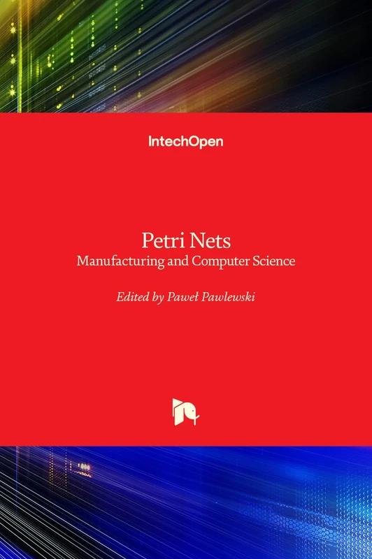 Petri Nets - Manufacturing and Computer Science