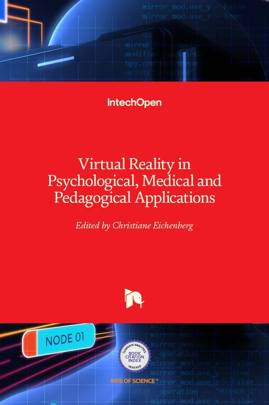 Virtual Reality in Psychological, Medical and Pedagogical Applications