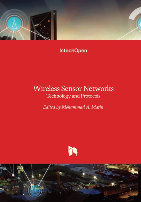Wireless Sensor Networks - Technology and Protocols
