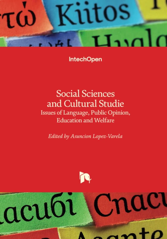 Social Sciences and Cultural Studies - Issues of Language, Public Opinion, Education and Welfare