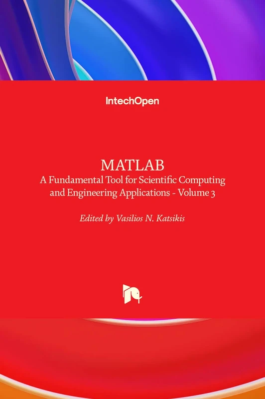IntechOpen MATLAB - Scientific Computing and Engineering Vol 3