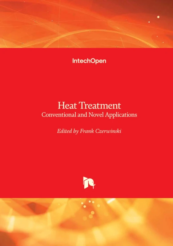 IntechOpen Heat Treatment - Conventional and Novel Applications