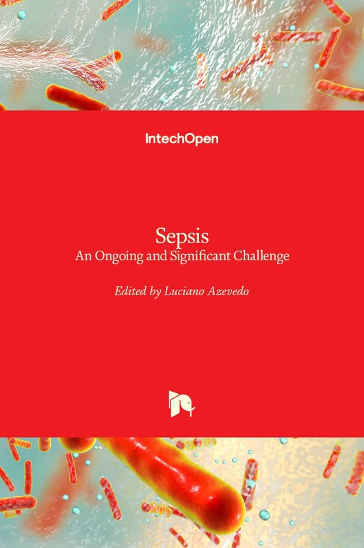 Sepsis: An Ongoing and Significant Challenge