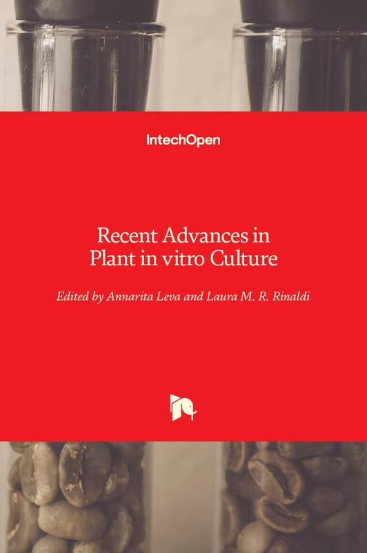 Recent Advances in Plant in vitro Culture