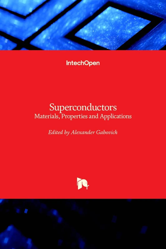 Superconductors - Materials, Properties and Applications
