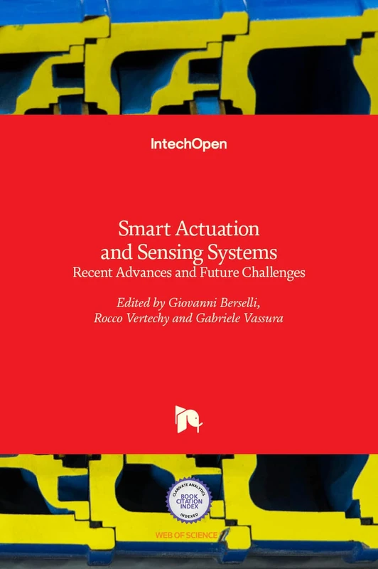 Smart Actuation and Sensing Systems: Recent Advances and Future Challenges