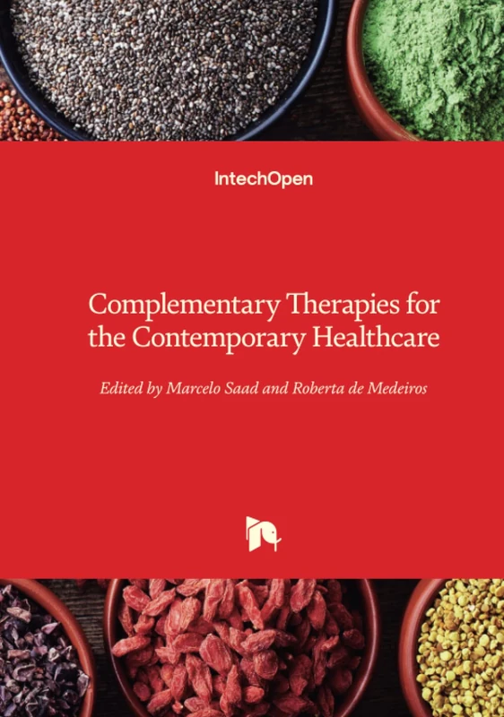 Complementary Therapies for the Contemporary Healthcare