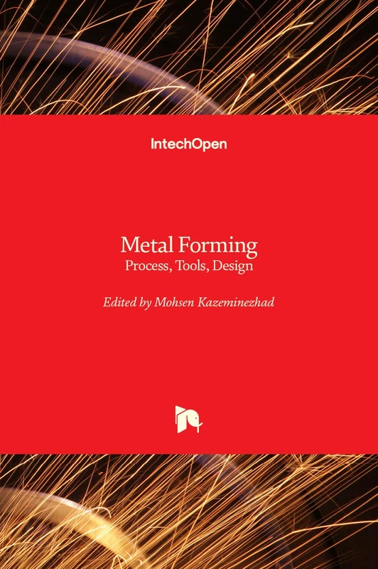 Metal Forming - Process, Tools, Design