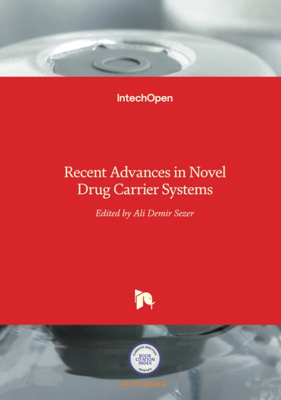 Recent Advances in Novel Drug Carrier Systems