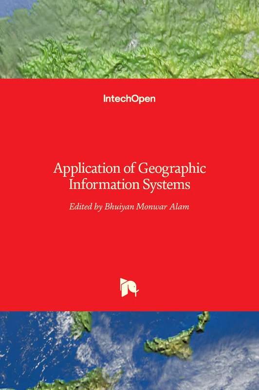 IntechOpen Application of Geographic Information Systems