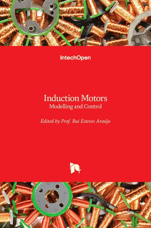Induction Motors: Modelling and Control