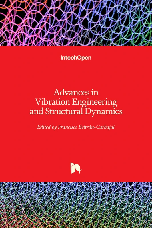 IntechOpen - Advances in Vibration Engineering and Structural Dynamics