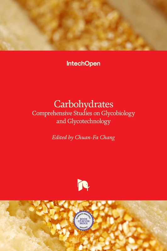 IntechOpen Carbohydrates - Glycobiology and Glycotechnology