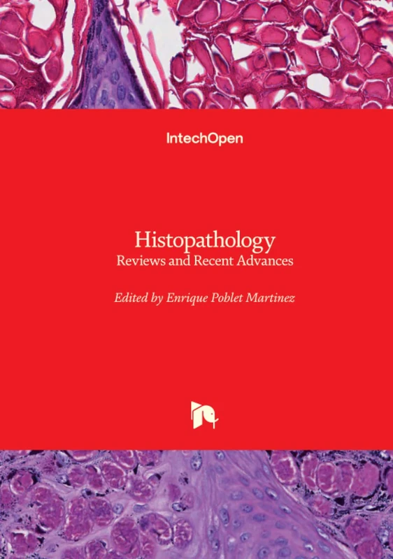 Histopathology - Reviews and Recent Advances