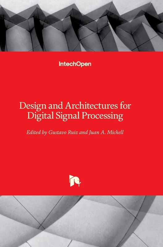 IntechOpen - Design and Architectures for Digital Signal Processing