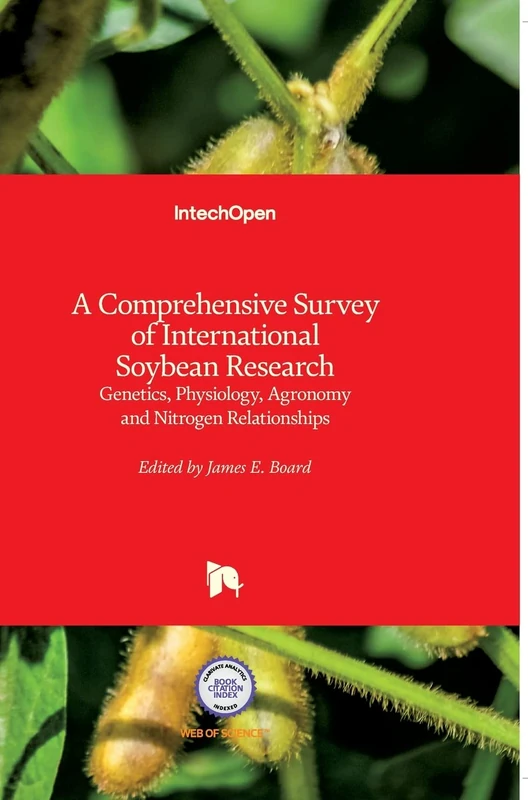 A Comprehensive Survey of International Soybean Research: Genetics, Physiology, Agronomy and Nitrogen Relationships