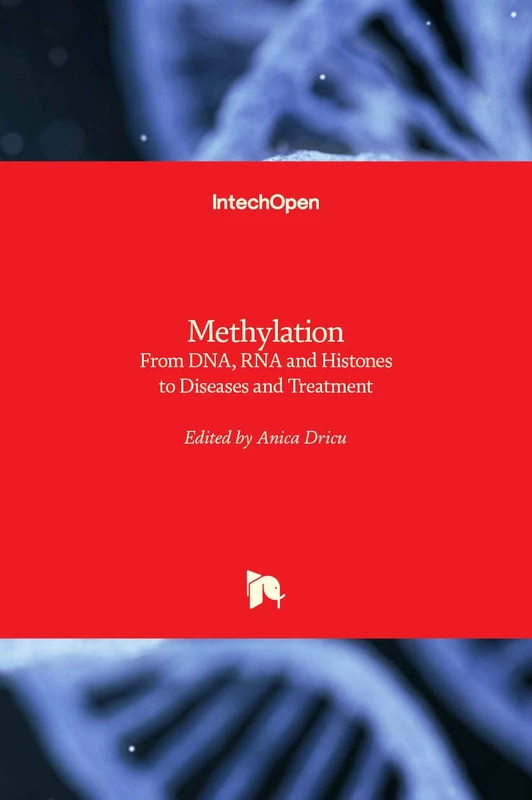 Methylation: From DNA, RNA and Histones to Diseases and Treatment