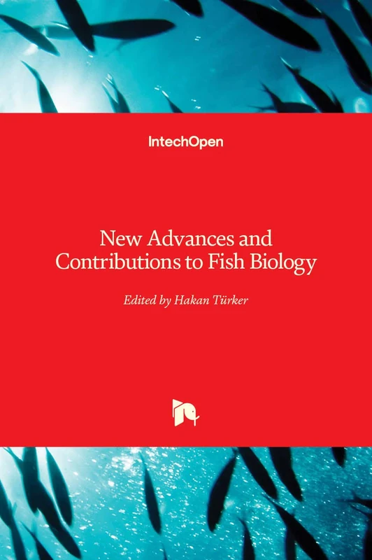 IntechOpen New Advances and Contributions to Fish Biology Book