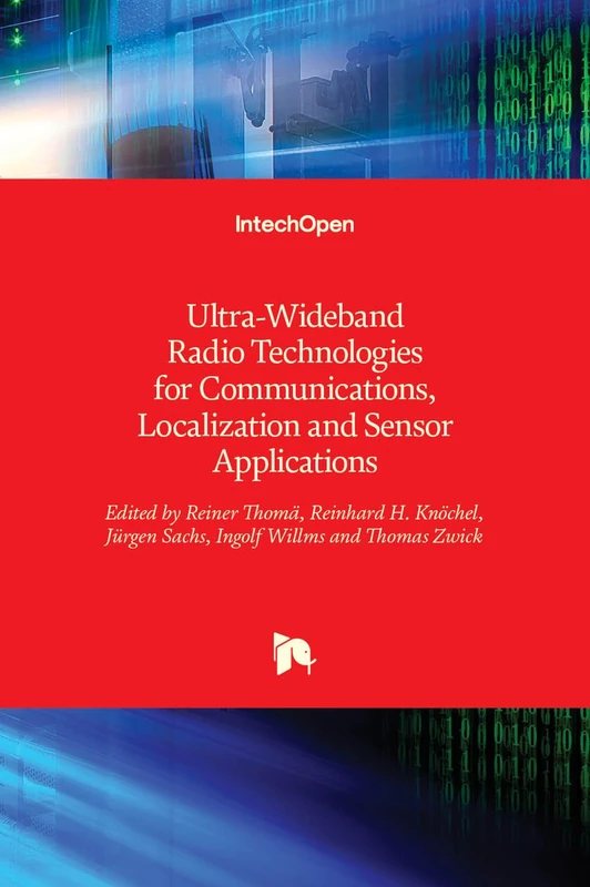 Ultra-Wideband Radio Technologies for Communications, Localization and Sensor Applications