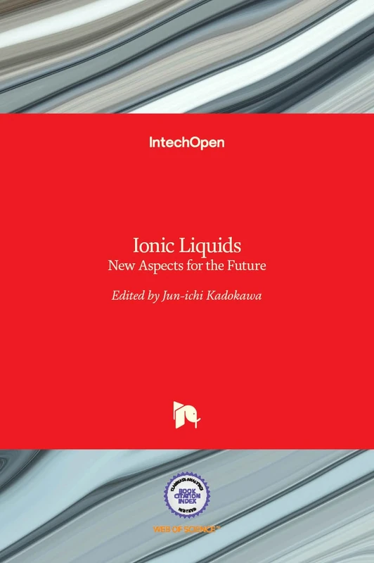 Ionic Liquids: New Aspects for the Future