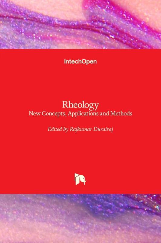 Rheology: New Concepts, Applications and Methods