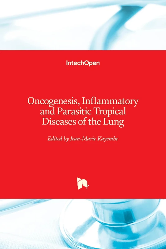 Oncogenesis, Inflammatory and Parasitic Tropical Diseases of the Lung